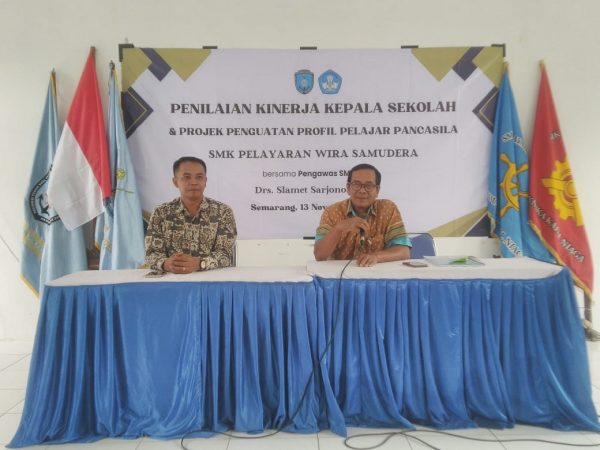 Penilaian Kinerja Kepala Sekolah (PKKS) & Projek Penguatan Profil Pelajar Pancasila di SMK Pelayaran Wira Samudera Semarang