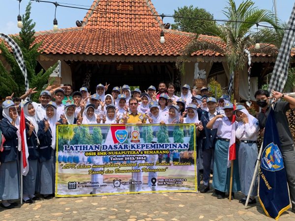 LDK OSIS SMK Nusaputera 2 Semarang: Membentuk Generasi Muda yang Santun, Mandiri, Kreatif & Berwawasan Kebangsaan